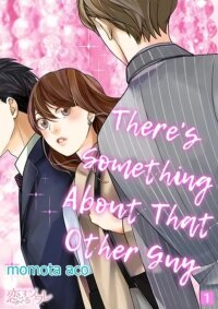 Manga poster There's Something About That Other Guy