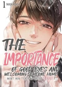 Manga poster The Importance of Good-byes and Welcoming Someone Home -Won't You Teach Me About Love?