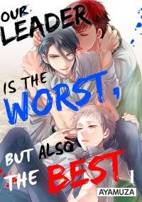 Poster for the manga Our Leader Is the Worst, but Also the Best
