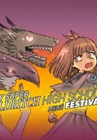 Poster for the manga My Super Eldritch High School Melee Festival