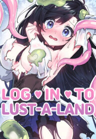 Poster for the manga Log in to Lust-a-land