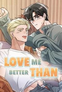 Poster for the manga Love Me Better Than