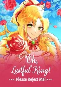 Poster for the manga Oh, Lustful King! Please Reject Me!