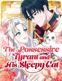 Manga poster The Possessive Tyrantand His Sleepy Cat