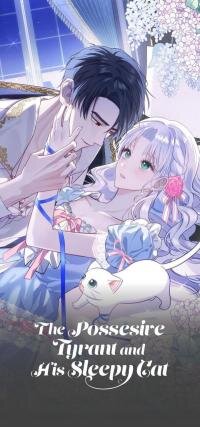 Poster for the manga The Possessive Tyrant and His Sleepy Cat