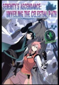 Manga poster Serenity’s Ascendance: Unveiling the Celestial Path