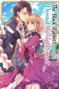 Manga poster The Black Rabbit Count’s Devoted Marriage Proposal.
