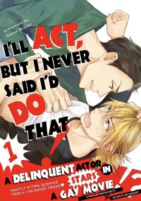 Manga poster I'll Act, But I Never Said I'd Do That!