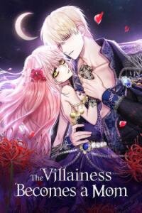 Poster for the manga The Villainess Becomes a Mom