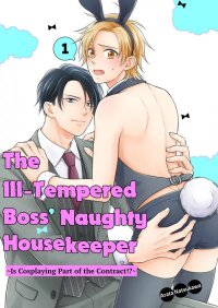 Poster for the manga The Ill-Tempered Boss' Naughty Housekeeper ~ Is Cosplaying Part Of The Contract!?
