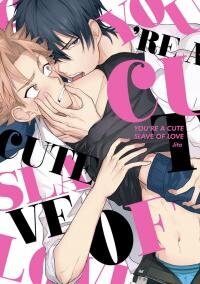Poster for the manga You’re a Cute Slave of Love