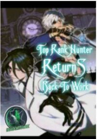 Manga poster Top Rank Hunter Returns Back To Work