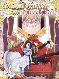 Manga poster A Royal Princess With Black Hair