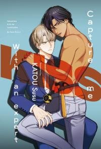 Poster for the manga Capture Me With An Expert Kiss