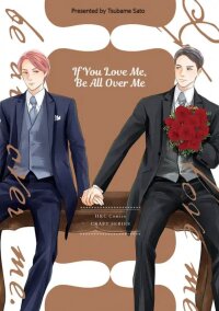 Poster for the manga If You Love Me, Be All Over Me