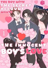 Manga poster The Boy With The Secret Account Wants The Innocent Boy's Love