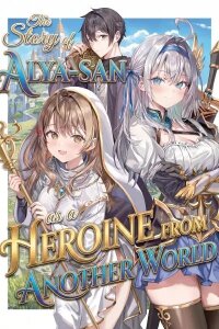 Manga poster The Story of Alya-san as a Heroine from Another World