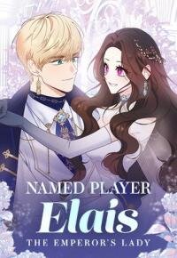 Poster for the manga Named Player Elais: The Emperor's Lady