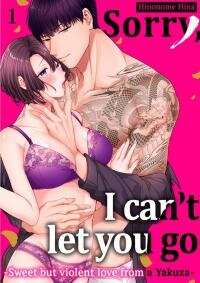 Manga poster Sorry, I Can't Let You Go- Sweet But Violent Love From A Yakuza-