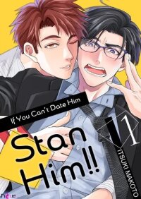 Manga poster If You Can't Date Him Stan Him!!