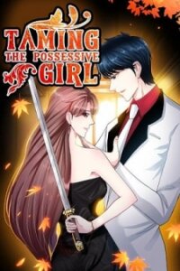 Poster for the manga Taming The Possessive Girl