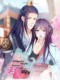 Poster for the manga A Golden Age Doctor Becomes the Cold Prince’s Wife