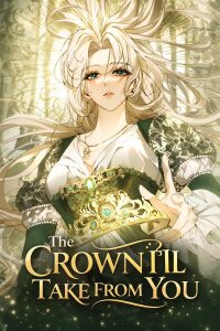 Manga poster The Crown I’ll Take From You
