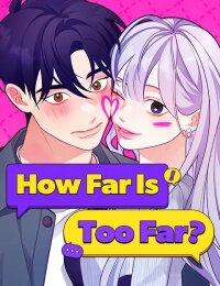Manga poster How Far Is Too Far?