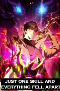 Manga poster Just One Skill And Everything Fell Apart