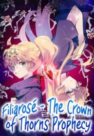 Poster for the manga Filiarose – The Crown of Thorns Prophecy
