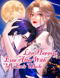 Manga poster Live Happily Ever AfterWith My Ex’s Uncle