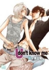 Poster for the manga U Don't Know Me