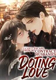 Manga poster I Can’t Escape From My Contract Husband’s Doting Love