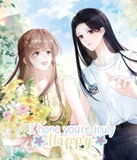Poster for the manga I hope you’re truly happy