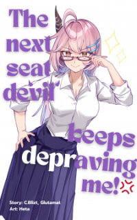 Poster for the manga The Next Seat Devil Keeps Depraving Me