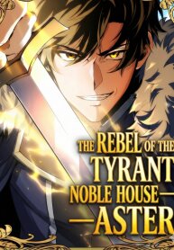 Manga poster The Rebel of the Tyrant Noble Family
