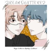 Poster for the manga Dream's shattered