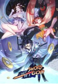 Poster for the manga I Can’t Be the Sword God