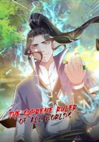 Manga poster The Supreme Ruler of All Worlds