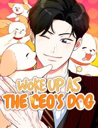 Manga poster Woke Up as the CEO’s Dog