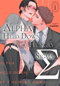 Manga poster Alpha Held Down By A Hungry Sigma