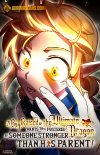 Poster for the manga A Boy Raised by the Ultimate Dragon Wants to Be Fostered by Someone Stronger Than His Parent!