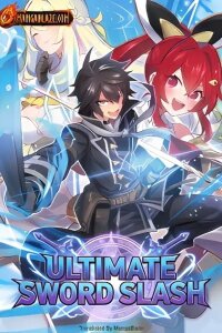 Manga poster Ultimate Sword Slash: I'd Mastered Too Much of The Basic Skill, And Before I Knew It, I Was The Strongest In The Labyrinthine City