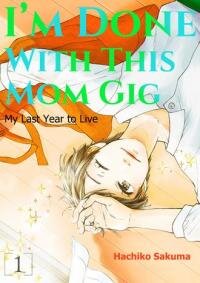 Manga poster Mama, Yamemasu~ Yomei Ichi-Nen no Ketsudan~