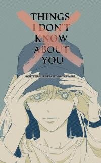 Poster for the manga Things I Don't Know About You