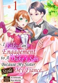 Manga poster Imouto ni Konyakusha wo Ryakudatsusareta no de, Koushaku-ke na Kouhai to Gisou Kon'yaku shitara Naze ka Dekiaisareteimasu