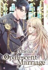 Poster for the manga Amelia’s Opalescent Marriage