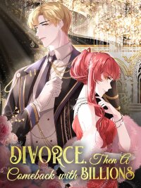 Poster for the manga Divorce, Then A Comeback with Billions