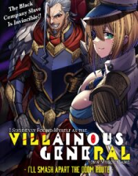 Manga poster I Suddenly Found Myself as the Villainous General in a hack-and-slash Game~ I'll Smash Apart the Doom Route~