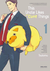 Poster for the manga This Uncle Likes Cute Things
